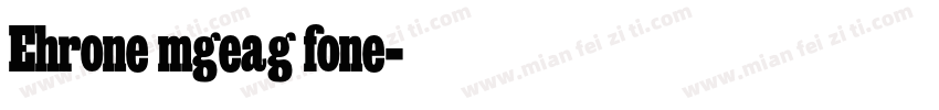 Ehrone mgeag fone字体转换